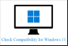 Windows 11 Compatibility Checker